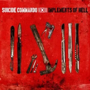 Implements of Hell by Suicide Commando album cover