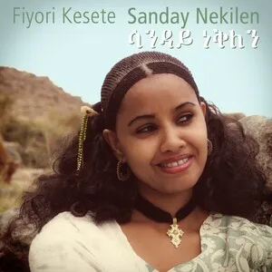 Sanday nekilen (Eritrean Music) by Fiyori Kesete album cover