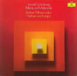 Pelleas und Melisande by Arnold Schoenberg / Berliner Philharmoniker / Herbert von Karajan album cover