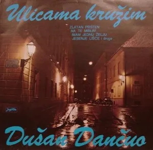 Ulicama kružim by Dušan Dančuo album cover