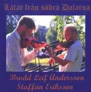 Låtar från södra Dalarna by Brodd Leif Andersson & Staffan Eriksson album cover