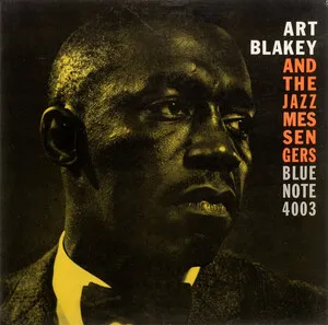 Art Blakey and The Jazz Messengers [Moanin']