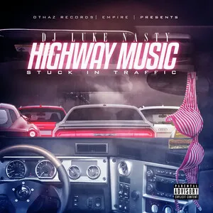 Highway Music: Stuck in Traffic by DJ Luke Nasty album cover