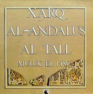 Xarq al-Ándalus by Al Tall & Muluk El Hwa album cover