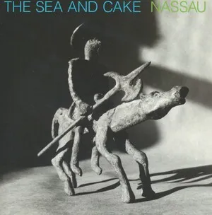 Nassau by The Sea and Cake album cover