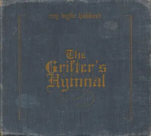 The Grifter's Hymnal by Ray Wylie Hubbard album cover