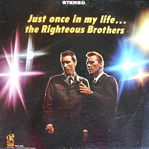 Just Once in My Life by The Righteous Brothers album cover
