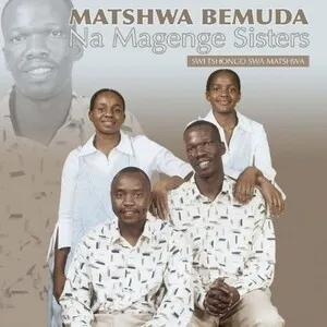 Swi tshongo swa matshwa by Matshwa Bemuda & Magenge Sisters album cover