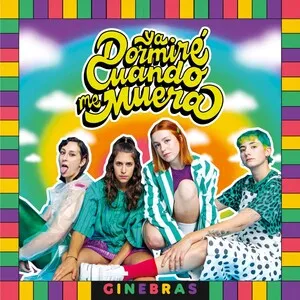 Ya dormiré cuando me muera by Ginebras album cover