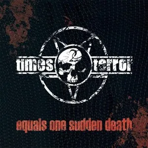 Equals One Sudden Death by 2 Times Terror album cover