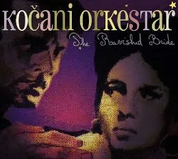 The Ravished Bride by Kočani Orkestar album cover