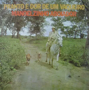 Pranto e dor de um vaqueiro