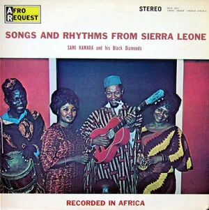 Songs and Rhythms From Sierra Leone by Sami Kamara and His Black Diamonds album cover