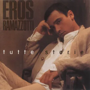 Tutte storie by Eros Ramazzotti album cover