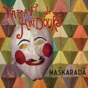 Maskarada by Taraf de Haïdouks album cover