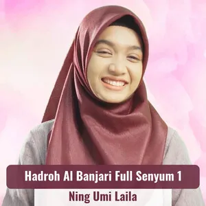 Hadroh Al Banjari Full Senyum 1 by Ning Umi Laila album cover