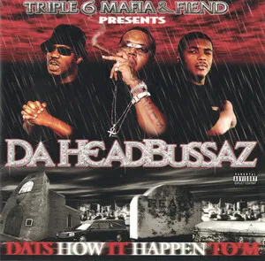 Dat's How It Happen to'M by Da Headbussaz album cover