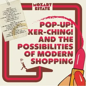 Pop-Up! Ker-ching! and The Possibilities of Modern Shopping by Mozart Estate album cover