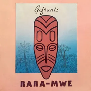Rara-Mwe by Gifrants album cover