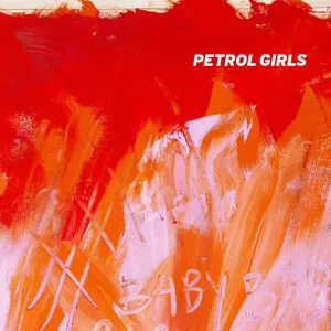 Baby by Petrol Girls album cover