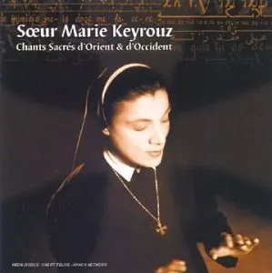 Chants Sacrés d'Orient et d'Occident by Sœur Marie Keyrouz album cover