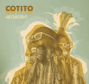 Hechicero (Perspectives on Afro-peruvian Music - The Collection Vol 2) by Cotito album cover