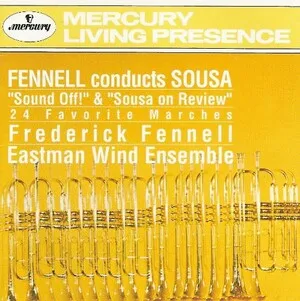 Fennell Conducts Sousa by John Philip Sousa / Eastman Wind Ensemble / Frederick Fennell album cover