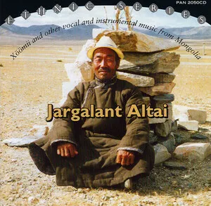 Jargalant Altai: Xöömii and Other Vocal and Instrumental Music From Mongolia album cover