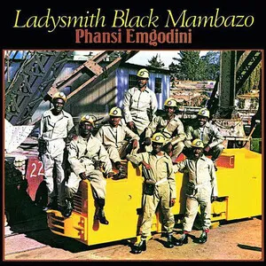 Phansi Emgodini by Ladysmith Black Mambazo album cover