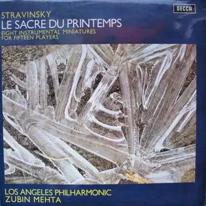 Los Angeles Philharmonic / Zubin Mehta - Le Sacre du printemps; Eight Instrumental Miniatures for Fifteen Players - album cover