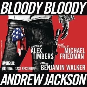 Bloody Bloody Andrew Jackson (Original Cast Recording) album cover