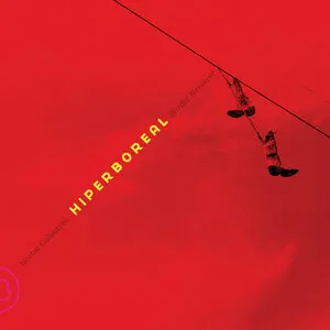 Nortec Collective Presents: Hiperboreal | Border Revolver by Hiperboreal album cover