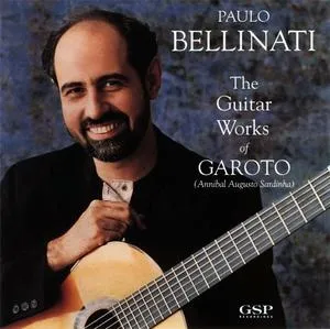 The Guitar Works of Garoto by Paulo Bellinati album cover