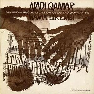 The Nuru Taa African Musical Idiom Played by Nadi Qamar on the Mama Likembi by Nadi Qamar album cover