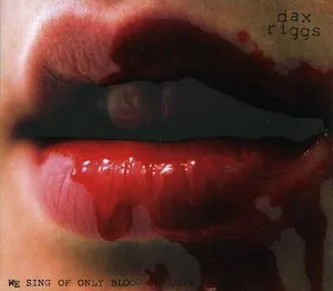 We Sing of Only Blood or Love by Dax Riggs album cover