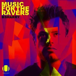 Music for the Ravers by Bsharry album cover