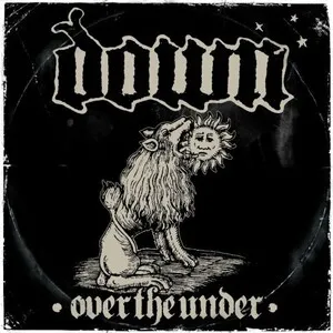 Over the Under by Down album cover