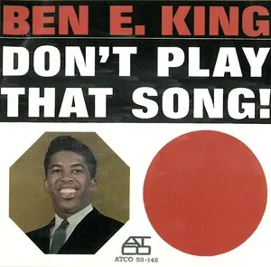 Don't Play That Song! by Ben E. King album cover