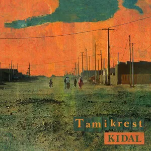Kidal by Tamikrest album cover