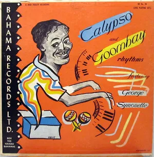 Calypso and Goombay Rhythms Featuring George Symonette