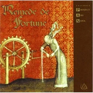 Remede de fortune by Guillaume de Machaut / Ensemble Project Ars Nova album cover