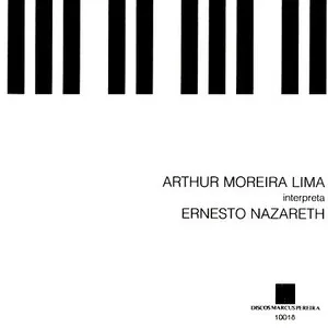 Arthur Moreira Lima interpreta Ernesto Nazareth