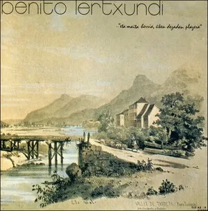 ...eta maita herria, üken dezadan plazera by Benito Lertxundi album cover