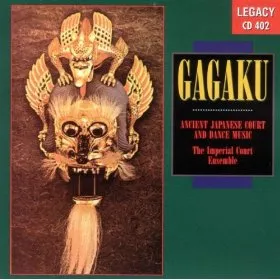 Gagaku: Ancient Japanese Court and Dance Music by The Imperial Court Ensemble album cover