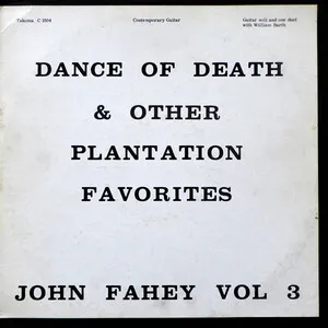 Vol 3: Dance of Death & Other Plantation Favorites by John Fahey album cover