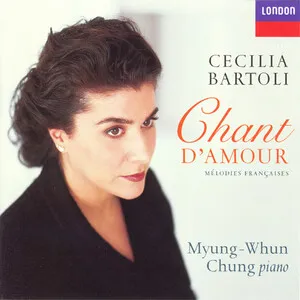 Chant d'amour by Georges Bizet / Cecilia Bartoli / Myung-whun Chung 정명훈 album cover