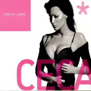 Gore od ljubavi by Ceca album cover