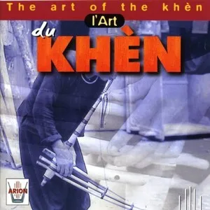 L'art du khèn: The Art of the Khèn