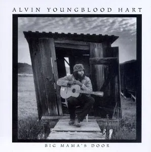 Big Mama's Door by Alvin Youngblood Hart album cover