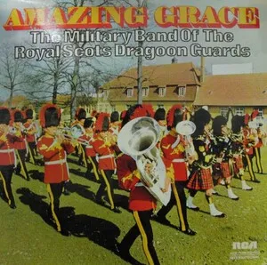 Amazing Grace by The Pipes and Drums of the Royal Scots Dragoon Guards album cover